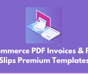 WooCommerce PDF Invoices & Packing Slips Premium Templates GPL v2.26.1