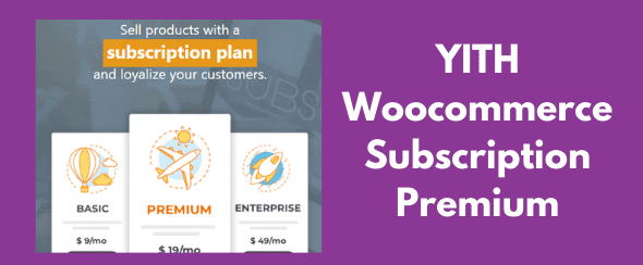 YITH Woocommerce Subscription Premium GPL v4.27.0