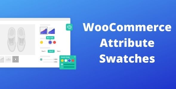 WooCommerce Attribute Swatches GPL v1.18.0 – IconicWP