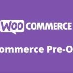 WooCommerce Pre-Orders GPL v2.3.3