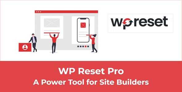 WP Reset Pro GPL v6.22 Latest Version