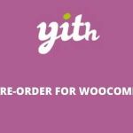 YITH Pre-Order for WooCommerce Premium GPL v2.32.0
