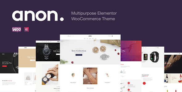 Anon Theme GPL v2.2.10 – Multipurpose Elementor WooCommerce Websites