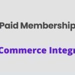 Paid Memberships Pro WooCommerce Addon GPL v1.10.1