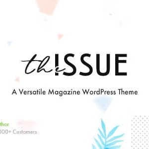 The Issue Theme GPL v1.6.7 – Versatile Magazine WordPress Theme