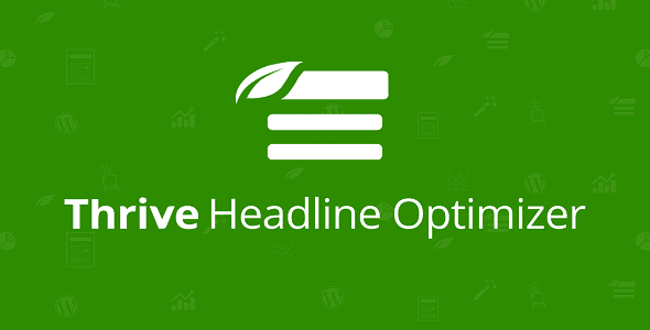 Thrive Headline Optimizer GPL v2.3.1 – Thrive Themes Plugin