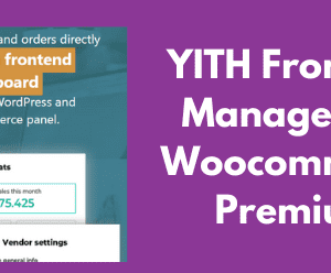 YITH Frontend Manager for Woocommerce Premium v1.58.0 GPL
