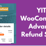 YITH WooCommerce Advanced Refund System GPL v1.34.0 Premium