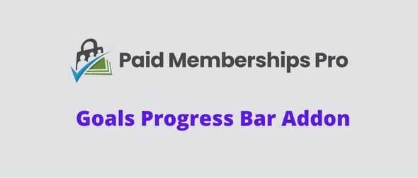 Paid Memberships Pro Goals Progress Bar Addon GPL v1.2