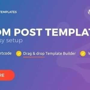 Post Custom Templates Pro GPL v1.17 – WordPress plugin