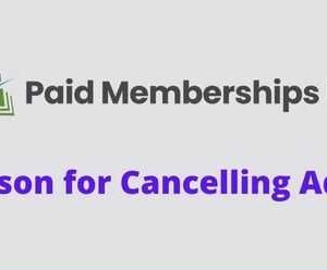 Paid Memberships Pro Reason for Cancelling Addon GPL v1.1
