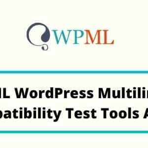 WPML WordPress Multilingual Compatibility Test Tools Add-On v1.0.1 GPL