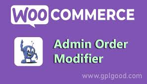 Admin Order Modifier for WooCommerce GPL v1.1.9