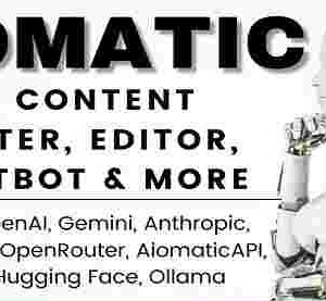 Aiomatic GPL v2.7.7 – AI Content Writer, Editor, ChatBot & AI Toolkit