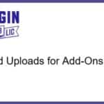 Advanced Uploads for Add-Ons Ultimate GPL v1.3.0