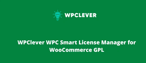 WPClever WPC Smart License Manager for WooCommerce GPL v1.0.0