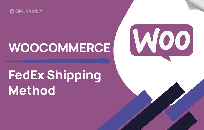 WooCommerce FedEx Shipping Method GPL v4.5.10